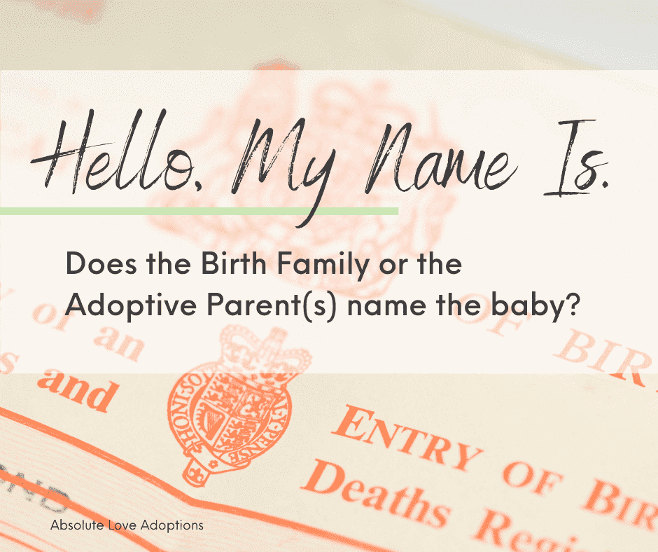 Does the Birth Family or the Adoptive Parent(s) name the baby?