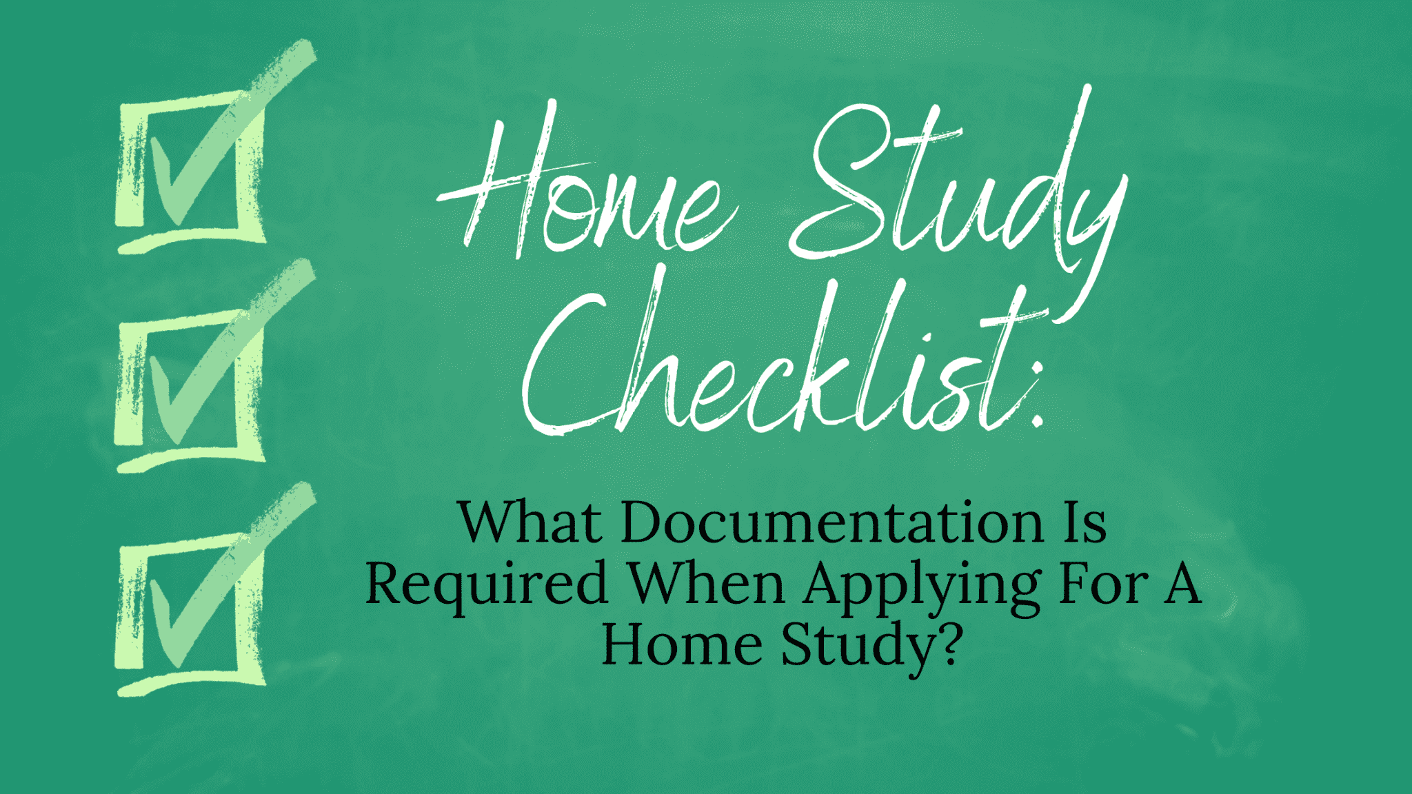 Home Study Checklist home-study-checklist